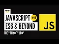 JavaScript ES6 Beyond - The for of loop