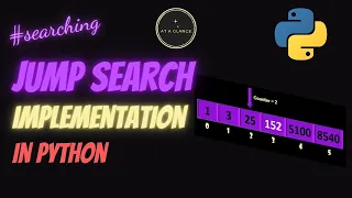 Jump Search Implementation in Python At A Glance