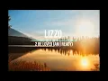 Lizzo 2 Be Loved Am I Ready  1 Hour loop