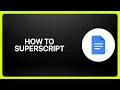 How To Superscript In Google Docs Tutorial