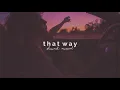 tate mcrae - that way (slowed + reverb)