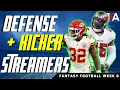 Week 6 Streaming Options DST Kickers 2023 Fantasy Football
