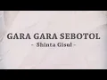 Download Lagu LIRIK Gara Gara Sebotol - Shinta Gisul