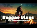 Lagu 2-Hour Reggae Blues: Relaxing Instrumental Rhythms 