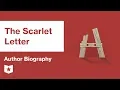 The Scarlet Letter Author Biography Nathaniel Hawthorne