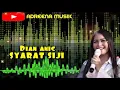 Download Lagu DIAN ANIC - SYARAT SIJI II ANICA NADA