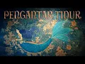 Lagu DONGENG TIDUR | Akhir Kisah Putri Duyung yang Tak Banyak Diketahui