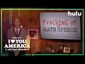Sarah Punches Up Hate Speech I Love You America on Hulu