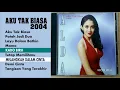 Download Lagu ALDA AKU TAK BIASA 2004 FULL ALBUM HD