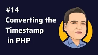 Converting the Timestamp - how to Convert the Timestamp in php