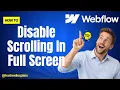 How To Disable Scrolling in Webflow When Full Screen Menu Is Open