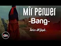 Download Lagu Mîr Perwer - Bang / 2020 Klîp [Official Music Video]