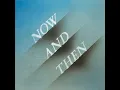 Now And Then - The Beatles