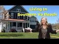 Living in Virginia Beach Southern Va Beach