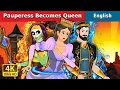 Lagu Pauperess Becomes Queen Story | Stories for Teenagers | @EnglishFairyTales