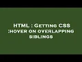HTML Getting CSS hover on overlapping siblings