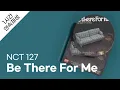 Download Lagu NCT 127 - Be There For Me 1시간 연속 재생 / 가사 / Lyrics