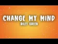 Riley Green - Change My Mind (Lyrics)