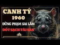 Lagu CANH TÝ 1960 CẨN THẬN! Đừng Để SAI LẦM NÀY Đốt Sạch Tài Sản Ở Tuổi 65!