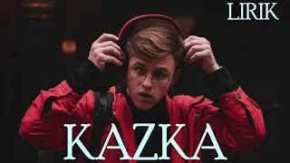 Download LIRIK KAZKA MP3