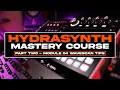 Hydrasynth Tips Tricks Wavescan Hydrasynth Mastery Course Part 2