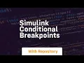 Simulink conditional breakpoints