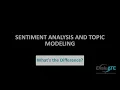 Sentiment Analysis and Topic Modeling What s the Difference