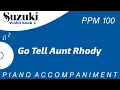 Download Lagu Suzuki Violin Book 1 | Go Tell Aunt Rhody | Piano Accompaniment | PPM = 100