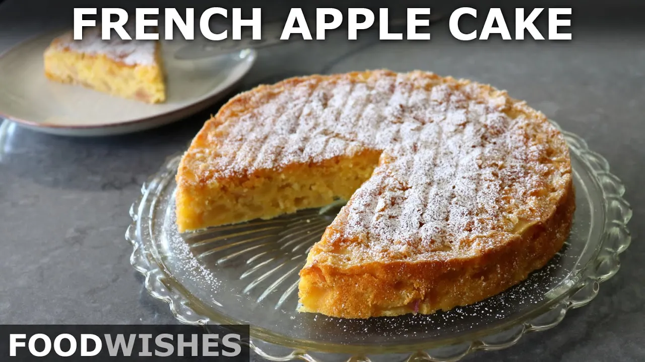 French Apple Cake   Food Wishes