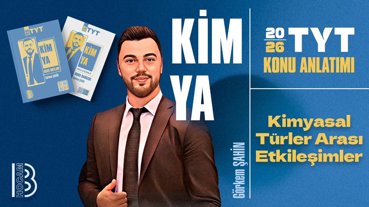 12) TYT Kimya - Kimyasal Türler Arası Etkileşimler - Görkem ŞAHİN - 2026
