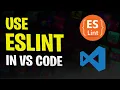 How to Use ESLint in Visual Studio Code for JavaScript Projects - Full Tutorial 2025