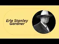 Erle Stanley Gardner The Mastermind Behind Perry Mason
