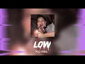 Download Lagu Low | audio edit