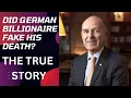 Erivan Haub DEAD OR ALIVE