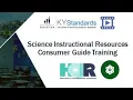 KDE Science Instructional Resources Consumer Guide Training