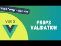 25 Props Validation and different data types for sending Prop Values Vue Composition API - Vue 3