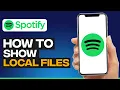 How To Show Local Files On Spotify Quick And Easy