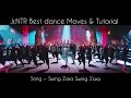Jr.NTR || Best Dance || Moves & Tutorial || Song :- Swing Zara Swing Zara | Dtube |