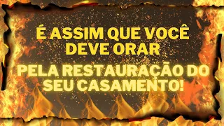 É assim que você deve orar pela restauração do seu casamento!