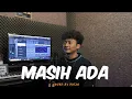 Lagu Ello - Masih Ada Cover by Mirza