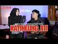 Download Lagu KATINEUNG ATi - Krishna Sagara X Nazmi Nadia [Akustik Cover]