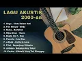 Download Lagu Kumpulan Lagu Akustik Pop 2000an Terbaik | Lagu Galau Nostalgia Indonesia