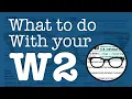 What to do with your W2