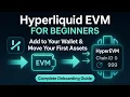 Hyperliquid EVM for Beginners Complete Wallet Setup First Assets MetaMask Rabby