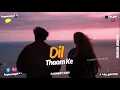 Dil Thaam Ke (Slowed + Reverb) | Maalik 2025 | Huma Qureshi x Rajkummar Rao | Rashmeet Kaur Anthem