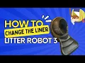 Litter-Robot 3 How To Change Litter Bag Replacement Reset Button