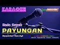 Download Lagu PAYUNGAN (Nada Cowok) -Nunu Unyil- KARAOKE