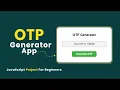 OTP Generator App Using HTML CSS JavaScript JavaScript Project For Beginners webcoding25