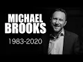 Remembering Michael Brooks