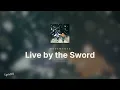 Movements - Live by the Sword (Lyrics)
